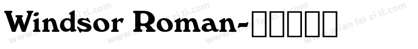 Windsor Roman字体转换